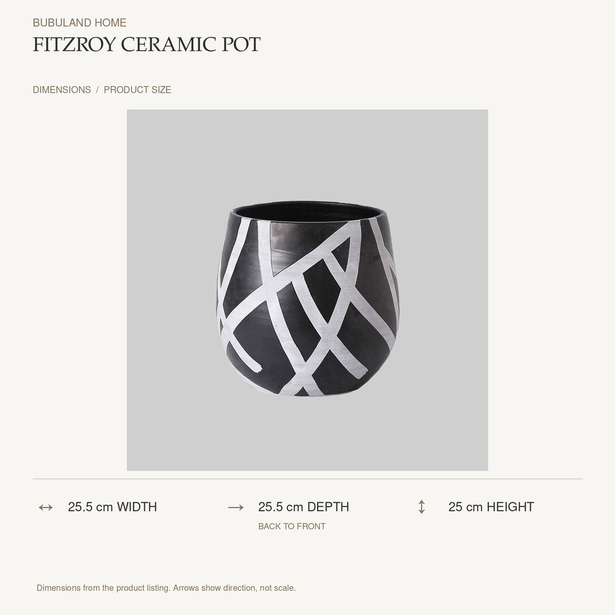 Fitzroy Ceramic Pot dimensions: 25.5 cm width, 25.5 cm depth, 25 cm height; depth is measured back to front