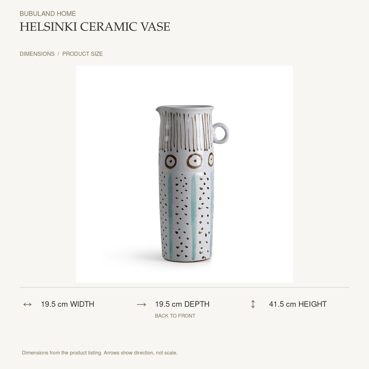 Helsinki Ceramic Vase dimensions: 19.5 cm width, 19.5 cm depth, 41.5 cm height; depth is measured back to front