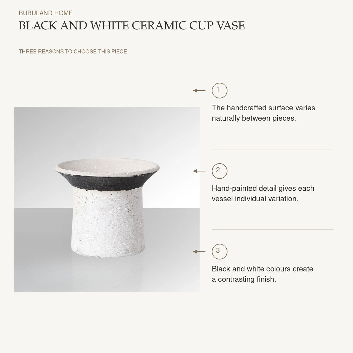 Black and White Ceramic Cup Vase: The handcrafted surface varies naturally between pieces. Hand-painted detail gives each vessel individual variation. Black and white colours create a contrasting finish.