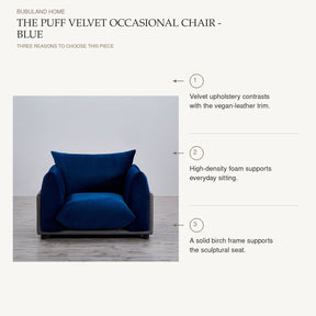 The Puff Velvet Occasional Chair - Blue product benefits: Velvet upholstery contrasts with the vegan-leather trim.; High-density foam supports everyday sitting.; A solid birch frame supports the sculptural seat.