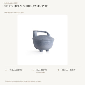 Stockholm Series Vase - Pot dimensions: 17.5 cm width, 18 cm depth, 16.5 cm height; depth is measured back to front