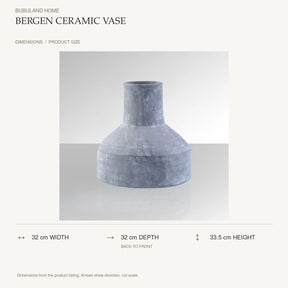 Bergen Ceramic Vase dimensions: 32 cm width, 32 cm depth, 33.5 cm height; depth is measured back to front