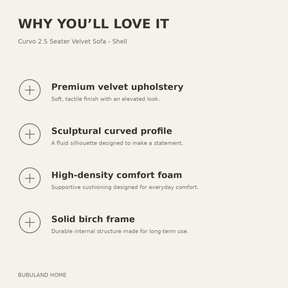 Why you'll love the Curvo 2.5 Seater Velvet Sofa - Shell