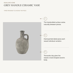 Grey Handle Ceramic Vase: The handcrafted surface varies naturally between pieces. Hand-painted detail gives each vessel individual variation. Terracotta clay gives the vessel a hand-shaped ceramic body.