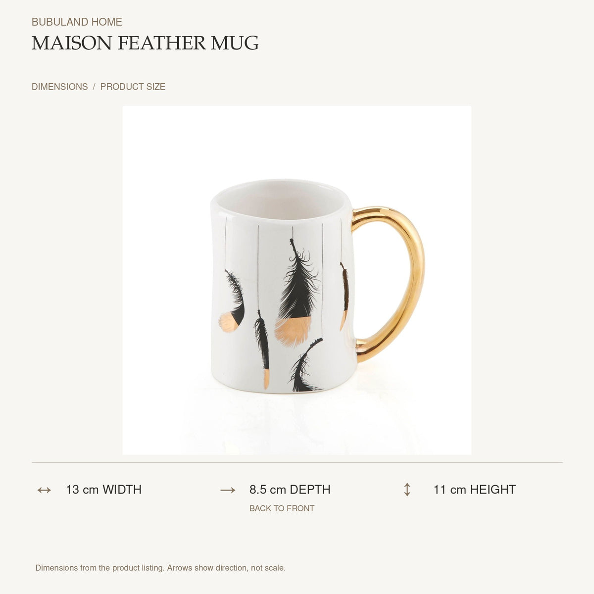 Maison Feather Mug dimensions: 13 cm width, 8.5 cm depth, 11 cm height; depth is measured back to front