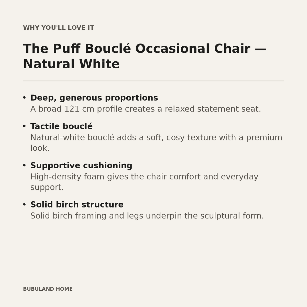 Why you'll love The Puff Boucle Occasional Chair - Natural White: generous proportions, tactile boucle, supportive cushioning and solid birch structure
