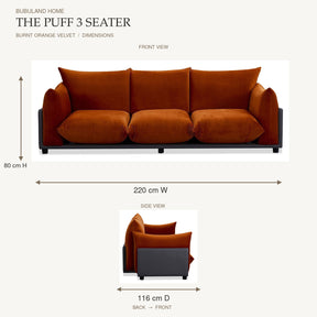 The Puff 3 Seater Velvet Sofa - Burnt Orange dimensions: 220 cm width and 80 cm height on front view; 116 cm depth measured back to front on side view